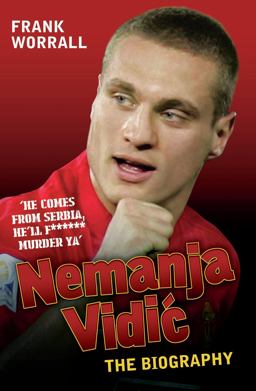 Nemanja Vidic Captain Fantastic  9781843583059 Front Cover