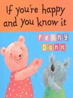 If You're Happy and You Know It If You're Happy and You Know It