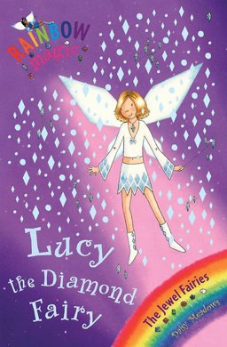 Lucy the Diamond Fairy  9781843629597 Front Cover