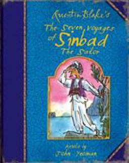 Quentin Blake's the Seven Voyages of Sinbad the Sailor