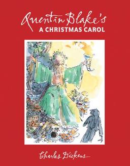 Quentin Blake's a Christmas Carol: 2017 Edition