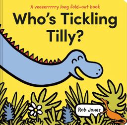 Who's Tickling Tilly? (a VERY Long Fold-Out Book)