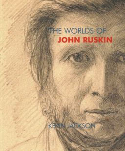 Worlds of John Ruskin  9781843681489 Front Cover