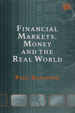 Financial Markets, Money and the Real World