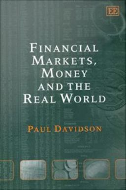Financial Markets, Money and the Real World