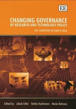 Changing Governance of Research and Technology Policy Changing Governance of Research and Technology Policy