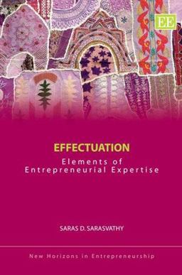 Effectuation Elements of Entrepreneurial Expertise  9781843766803 Front Cover