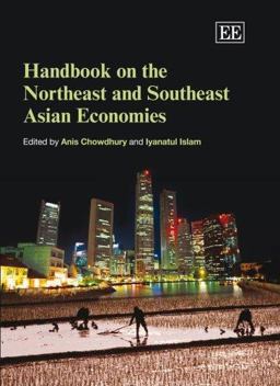 Handbook on the Northeast and Southeast Asian Economies  9781843769897 Front Cover