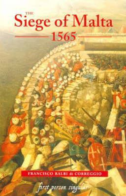 Siege of Malta 1565 Translated from the Spanish Edition Of 1568  9781843831402 Front Cover
