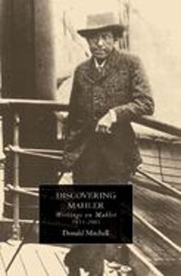 Discovering Mahler Writings on Mahler, 1955-2005  9781843833451 Front Cover