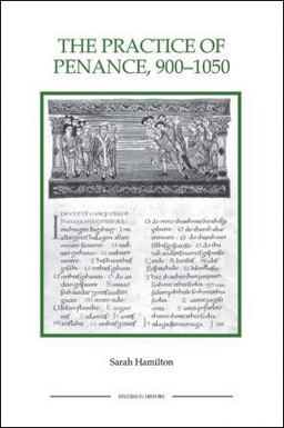 Practice of Penance, 900-1050  9781843836384 Front Cover