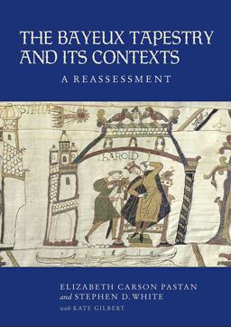 Bayeux Tapestry and Its Contexts A Reassessment  9781843839415 Front Cover