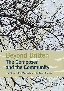 Beyond Britten: the Composer and the Community
