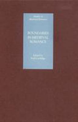 Boundaries in Medieval Romance Boundaries in Medieval Romance
