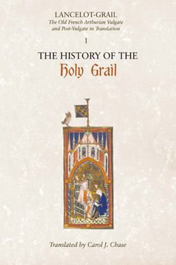 Lancelot-Grail: 1. the History of the Holy Grail