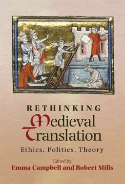 Rethinking Medieval Translation Rethinking Medieval Translation