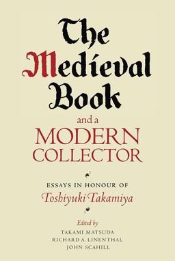 The Medieval Book and a Modern Collector