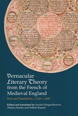 Vernacular Literary Theory from the French of Medieval England Texts and Translations, C. 1120-C. 1450  9781843844297 Front Cover