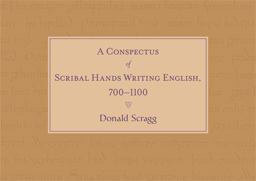 A Conspectus of Scribal Hands Writing English, 700-1100