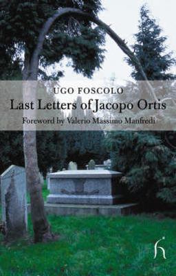 Last Letters of Jacopo Ortis  9781843910022 Front Cover