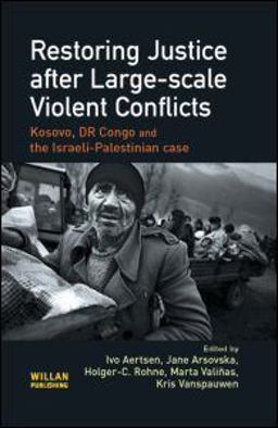 Restoring Justice after Large-Scale Violent Conflicts  9781843923022 Front Cover