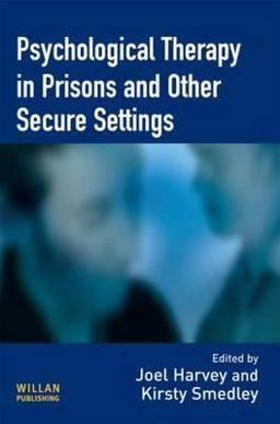 Psychological Therapy in Prisons and Other Settings  9781843927990 Front Cover