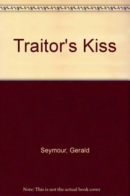 Traitor's Kiss