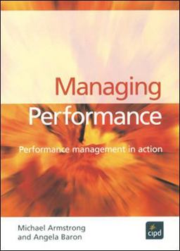 Managing Performance : Performance Management in Action