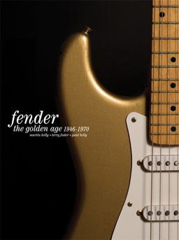 Fender The Golden Age, 1946-1970  9781844036660 Front Cover