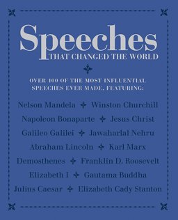 Speeches That Changed the World 2016 9781844039142 Front Cover