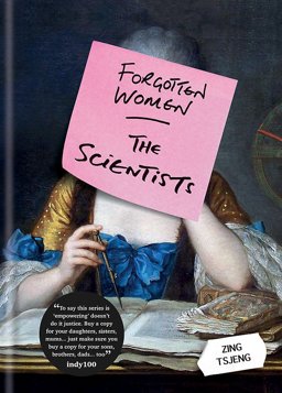 Forgotten Women The Scientists  9781844039838 Front Cover