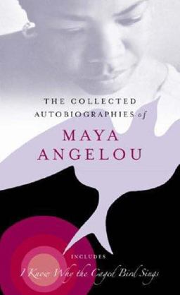 The Collected Autobiographies of Maya Angelou