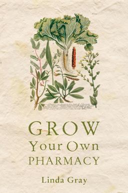 Grow Your Own Pharmacy  9781844090891 Front Cover