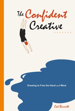 Confident Creative Drawing to Free the Hand and Mind  9781844091850 Front Cover