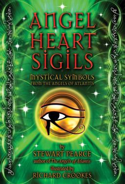 Angel Heart Sigils Mystical Symbols from the Angels of Atlantis  9781844096060 Front Cover