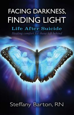 Facing Darkness, Finding Light Life after Suicide  9781844096886 Front Cover