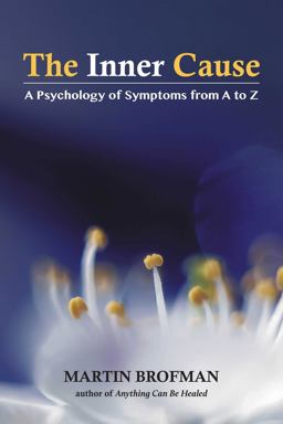 Inner Cause A Psychology of Symptoms from a to Z  9781844097531 Front Cover