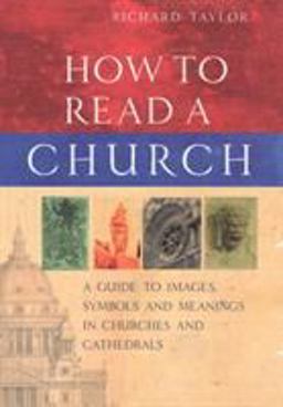 How to Read a Church How to Read a Church