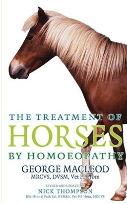Treatment of Horses by Homoeopathy  9781844132959 Front Cover