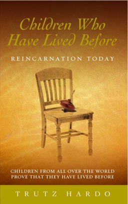Children Who Have Lived Before Reincarnation Today  9781844132980 Front Cover