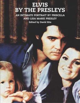 Elvis by the Presleys. Edited by David Ritz