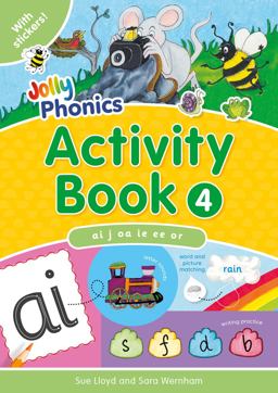Jolly Phonics Activity Book 4 Ai, J, Oa, Ie, Ee, Or  9781844141562 Front Cover