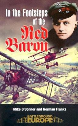 In the Footsteps of the Red Baron  9781844150878 Front Cover