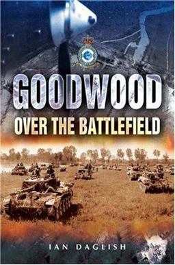 Operation Goodwood  9781844151530 Front Cover