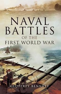 Naval Battles of the First World War  9781844153008 Front Cover