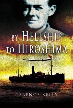 By Hellship to Hiroshima  9781844154036 Front Cover
