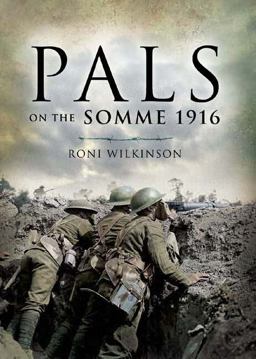 Pals on the Somme 1916  9781844157655 Front Cover