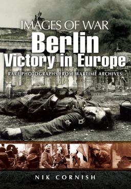 Berlin Victory in Europe  9781844159352 Front Cover