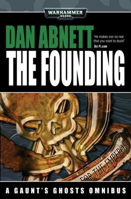 Gaunt's Ghosts: the Founding