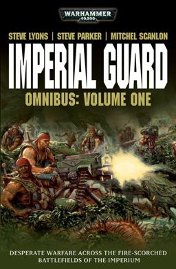 Imperial Guard Omnibus: Volume 1